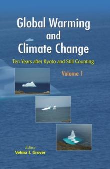 Global Warming and Climate Change (2 Vols.) : Ten Years after Kyoto and Still Counting