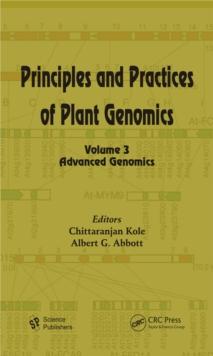 Principles and Practices of Plant Genomics, Volume 3 : Advanced Genomics