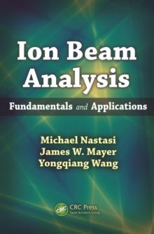 Ion Beam Analysis : Fundamentals and Applications