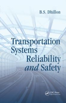 Transportation Systems Reliability and Safety