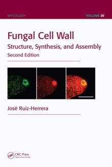 Fungal Cell Wall : Structure, Synthesis, and Assembly, Second Edition