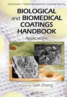 Biological and Biomedical Coatings Handbook : Applications