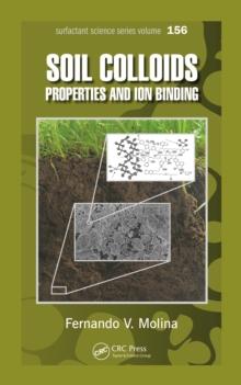 Soil Colloids : Properties and Ion Binding