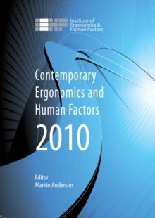 Contemporary Ergonomics and Human Factors 2010 : Proceedings of the International Conference on Contemporary Ergonomics and Human Factors 2010,Keele, UK