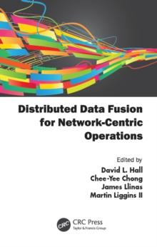 Distributed Data Fusion for Network-Centric Operations