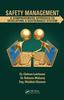 Safety Management : A Comprehensive Approach to Developing a Sustainable System