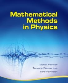 Mathematical Methods in Physics : Partial Differential Equations, Fourier Series, and Special Functions