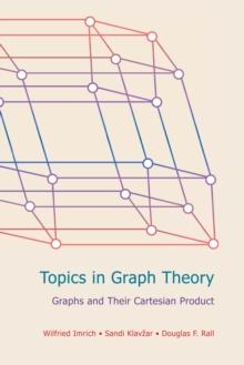 Topics in Graph Theory : Graphs and Their Cartesian Product