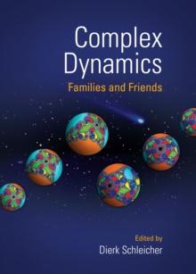 Complex Dynamics : Families and Friends