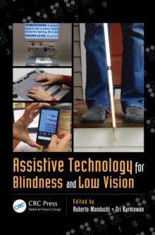 Assistive Technology for Blindness and Low Vision