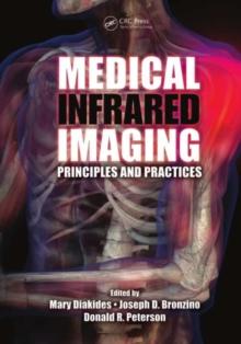 Medical Infrared Imaging : Principles and Practices