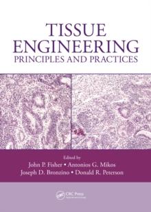 Tissue Engineering : Principles and Practices