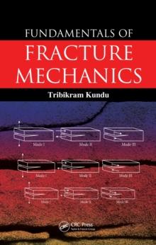 Fundamentals of Fracture Mechanics