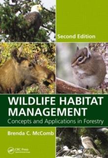 Wildlife Habitat Management : Concepts and Applications in Forestry, Second Edition