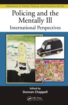 Policing and the Mentally Ill : International Perspectives