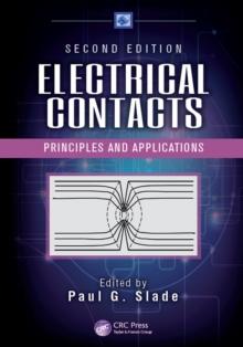 Electrical Contacts : Principles and Applications, Second Edition