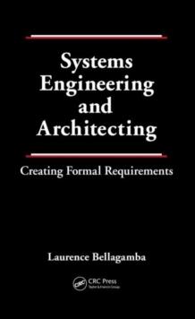 Systems Engineering and Architecting : Creating Formal Requirements