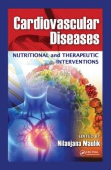 Cardiovascular Diseases : Nutritional and Therapeutic Interventions