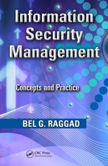 Information Security Management : Concepts and Practice