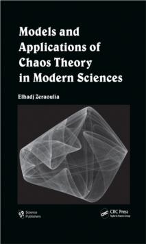 Models and Applications of Chaos Theory in Modern Sciences