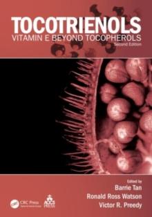 Tocotrienols : Vitamin E Beyond Tocopherols, Second Edition