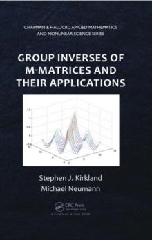 Group Inverses of M-Matrices and Their Applications