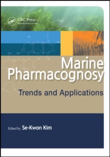 Marine Pharmacognosy : Trends and Applications