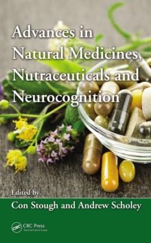 Advances in Natural Medicines, Nutraceuticals and Neurocognition