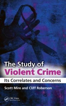 The Study of Violent Crime : Its Correlates and Concerns