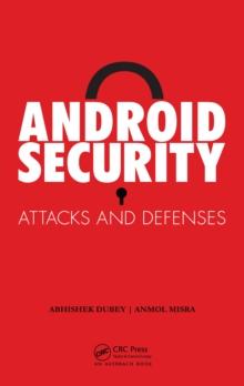 Android Security : Attacks and Defenses