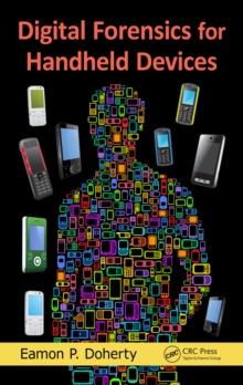 Digital Forensics for Handheld Devices