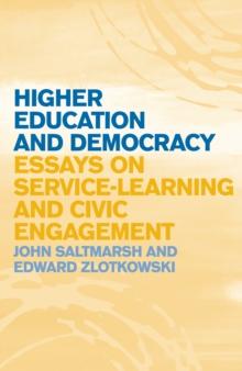 Higher Education and Democracy : Essays on Service-Learning and Civic Engagement