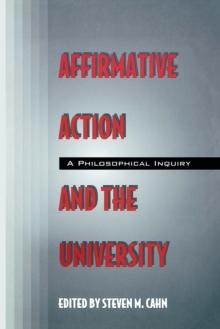 Affirmative Action and the University : A Philosophical Inquiry