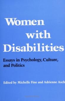 Women with Disabilities : Essays in Psychology, Culture, and Politics