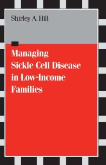 Managing Sickle Cell Disease : In Low-Income Families