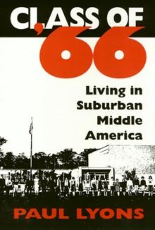 Class Of '66 : Living in Suburban Middle America