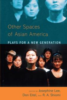 Asian American Plays for a New Generation : Plays for a New Generation