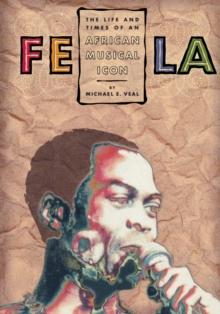 Fela : Life And Times Of An African