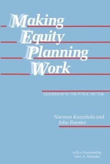 Making Equity Planning Work : Leadership in the Public Sector