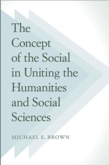 The Concept of the Social in Uniting the Humanities and Social Sciences