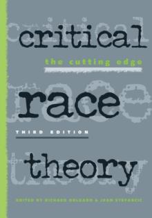 Critical Race Theory : The Cutting Edge