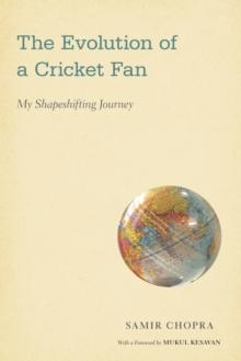 The Evolution of a Cricket Fan : My Shapeshifting Journey