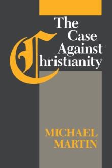 The Case Against Christianity