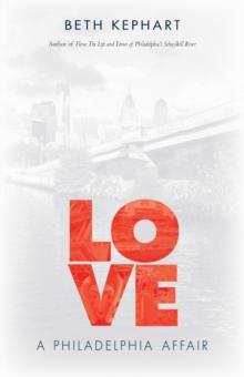 Love : A Philadelphia Affair