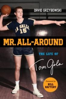 Mr. All-Around : The Life of Tom Gola