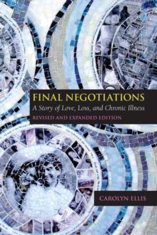 Final Negotiations : A Story of Love, Loss, and Chronic Illness