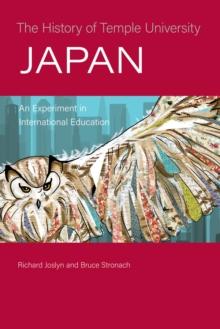 The History of Temple University Japan : An Experiment in International Education