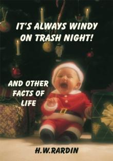 It's Always Windy on Trash Night : And Other Facts of Life