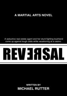 Reversal : A Martial Arts Novel