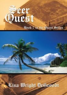 Seer Quest : Book 7 in the Quest Series